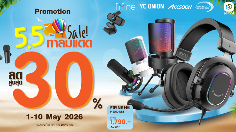 ACCSOON-FIFINE -YC ONION | 5.5 SALE ท้าลมแดด! ดีลรวมสายสตรีม & โปรดักชัน| 1-10 May 69